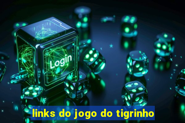 links do jogo do tigrinho